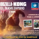 Viaja a Londres con Godzilla y Kong